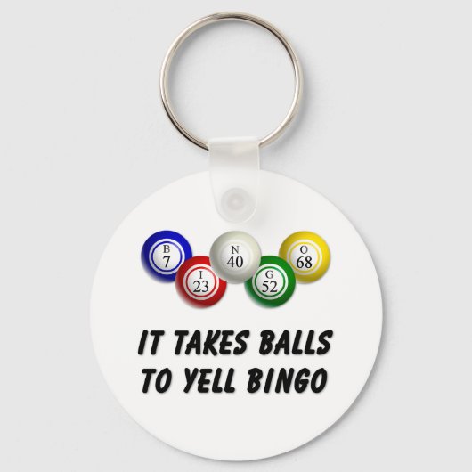 Er zijn ballen nodig om bingo te schreeuwen sleutelhanger (Voorkant)
