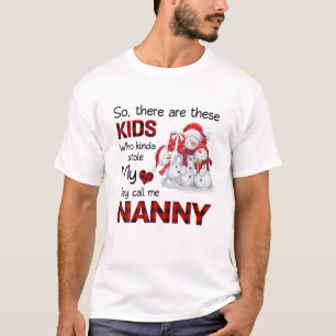 Er zijn die Kinderen die ze me Nanny Snowman noeme T-shirt