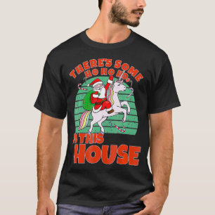 Er zijn een paar Ho Hos in dit Huis kerstSan T-shirt