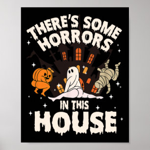 Er zijn enkele verschrikkingen in dit huis Ghost H Poster