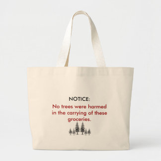 Er zijn geen bomen gekapt - Grocery Bag Grote Tote Bag