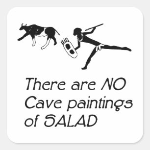 Er zijn geen grotschilderingen van salade vierkante sticker