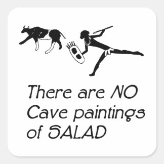 Er zijn geen grotschilderingen van salade vierkante sticker