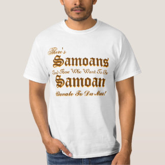Er zijn Samoanen, Samoanen en die... T-shirt