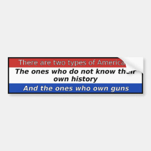 Er zijn twee soorten Amerikanen Bumpersticker