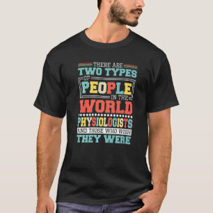 Er zijn twee soorten mensen in deze wereldfysio t-shirt