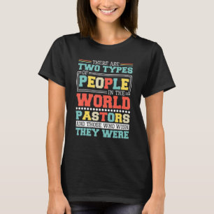 Er zijn twee soorten mensen in deze wereldpredikan t-shirt