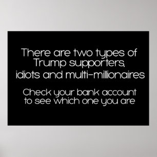 Er zijn twee soorten trump-aanhangers poster