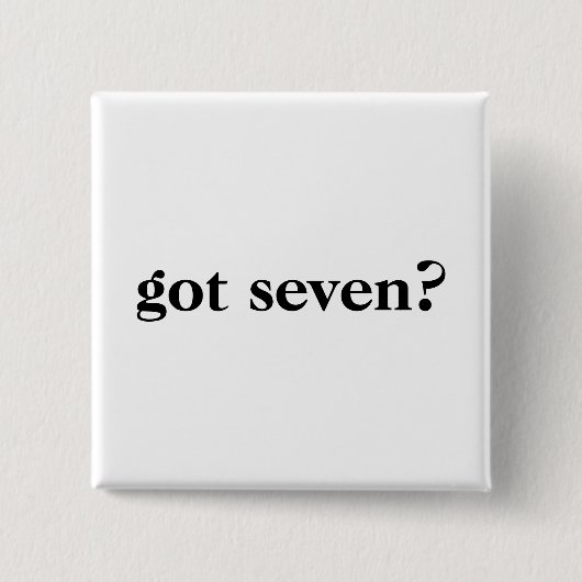 Er zijn zeven knopen? vierkante button 5,1 cm (Voorkant)