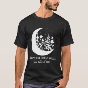 Er zit een heks in ons allemaal hekserij t-shirt