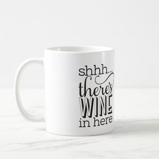 Er zit wijn in de Mok. Koffiemok (Links)
