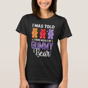 Er zouden Gummbeer grappige snoepjes liefhebbers m T-shirt