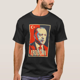 Erdogan Turkije Trkiye Turks President Homeland T-shirt