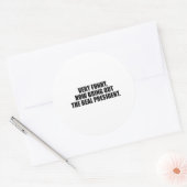 Erg grappig, breng nu het echte president naar bov ronde sticker (Envelop)