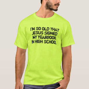 Erg oud over de heuvel t-shirt