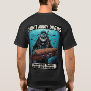 ergens duikers niet mee lastig vallen t-shirt