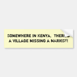 Ergens in Kenia is er een kwaad... - Gepersonalise Bumpersticker