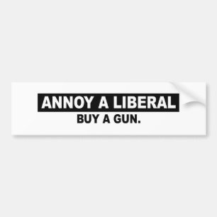 ERGER EEN LIBERAAL - KOOP EEN VUURWAPEN BUMPERSTICKER