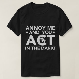 Erger Me en Je Handel in het Donker T-shirt