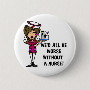 Erger zonder verpleegster ronde button 5,7 cm