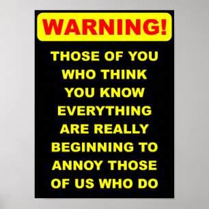 Ergerlijk Allesweter Grappig Poster Bord