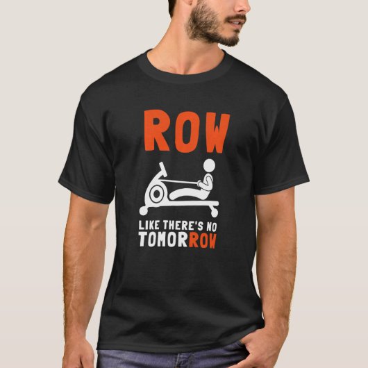 Ergometer And Rowing Exercise Machine Rowing W T-shirt (Voorkant)