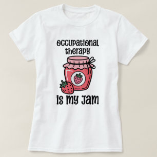 Ergotherapie Grappige Quote T-shirt