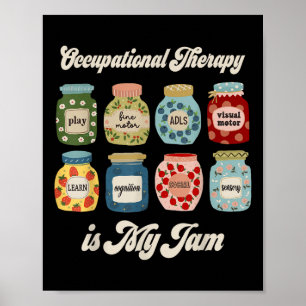 Ergotherapie is mijn grappige jam of therapeut poster