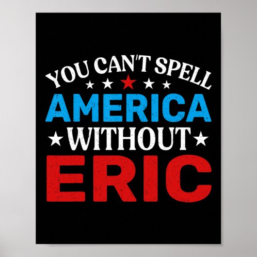 Eric 4th of July Patriottisme Grappig Eric 4th of Poster (Voorkant)
