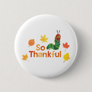 Eric Carle Dus dankbare rups Ronde Button 5,7 Cm
