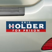 Eric Holder voor Gevangenis Bumpersticker (Op auto)