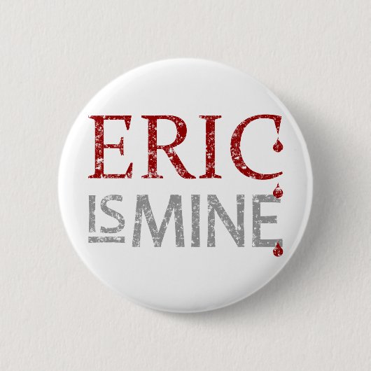 Eric is mijn ronde button 5,7 cm (Voorkant)