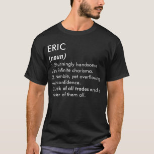 Eric naam, Bewerkbare naam, Aangepaste naam T-shirt