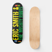 ERIC SMITH & MIGHTROOTS JMT USA Skateboard (Recto)