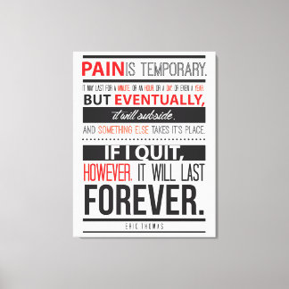 Eric Thomas Inspirerend Quote Pain is tijdelijk Canvas Afdruk