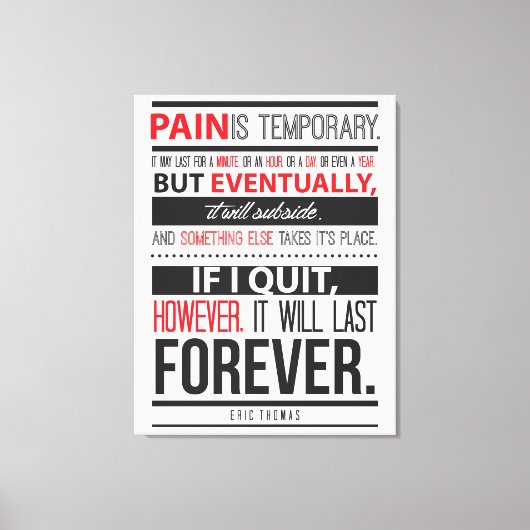 Eric Thomas Inspirerend Quote Pain is tijdelijk Canvas Afdruk (Voorkant)