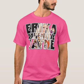 Erika Jayne - The Beauty Singer T-shirt