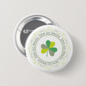 Erin go Bragh, Ireland Forever Ronde Button 5,7 Cm (Voorkant /achterkant)