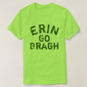 Erin go Bragh Ireland Forever T-shirt