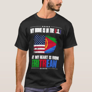 Eritrea mijn thuis is in de VS, maar mijn hart kom T-shirt