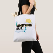 Erken je "iets gezegd"…❣️ draagtas (Dichtbij)