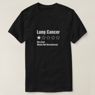 Erkenning van longkanker Zeer slecht zou niet aanr T-shirt