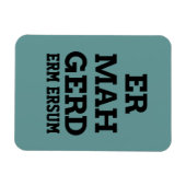 Ermahgerd Premium Magnet Magneet (Horizontaal)