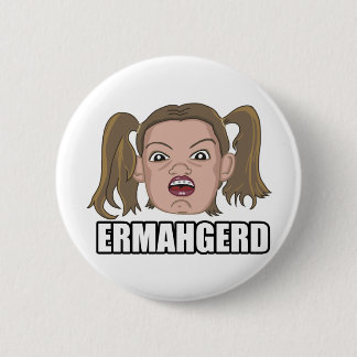 Ermahgerd Ronde Button 5,7 Cm