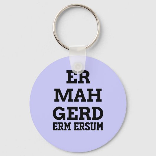 Ermahgerd Sleutelhanger (Voorkant)