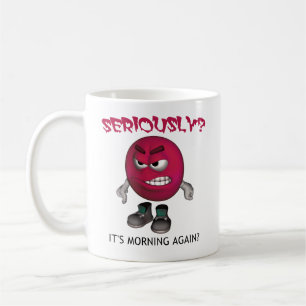 ERNSTIG? IS HET NOG EEN MORGEN? KOFFIEMOK