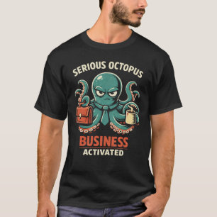 Ernstige Octopus Zakelijke Kunst Geactiveerd T-shirt