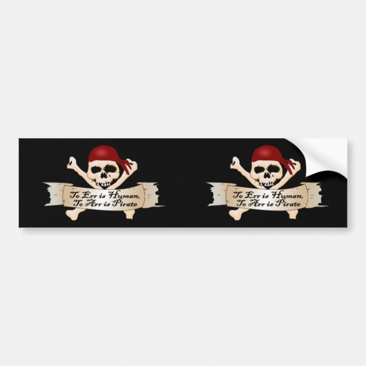 Err is mens, Arr is Pirate Bumpersticker (Voorkant)