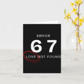 Error 67 Love Not Found Shirt Funny Six Seven Meme Kaart (Gele Bloem)
