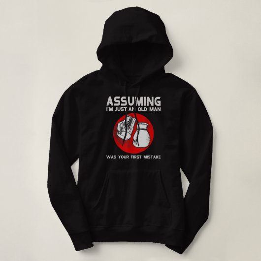 Ervan uitgaande dat ik gewoon een oud Man was je e Hoodie (Design voorkant)